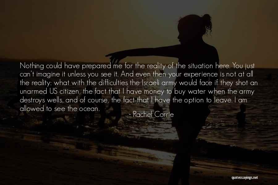 When I Leave You Quotes By Rachel Corrie