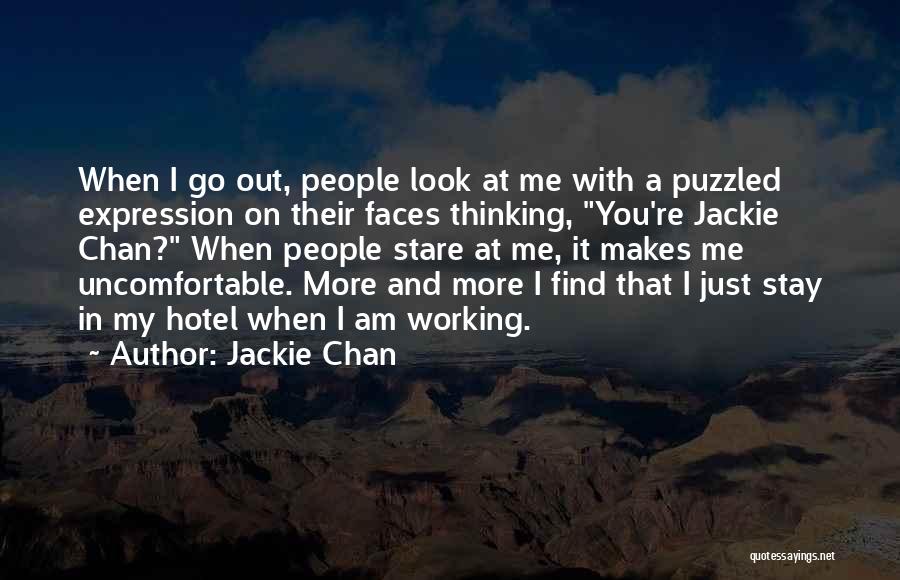 When I Look At You Quotes By Jackie Chan