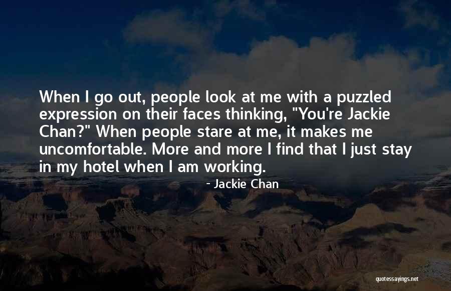 When I Look At You Quotes By Jackie Chan