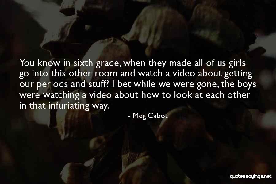 When I Look At You Quotes By Meg Cabot