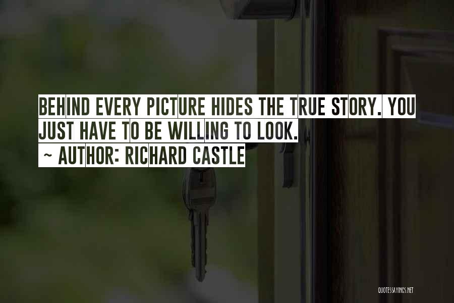 When I Look At Your Picture Quotes By Richard Castle