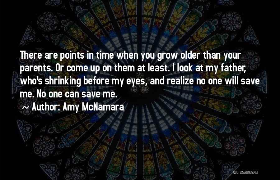 When I Look In Your Eyes Quotes By Amy McNamara