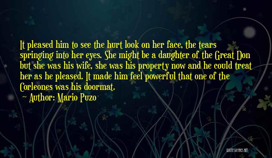 When I Look Into My Daughter's Eyes Quotes By Mario Puzo