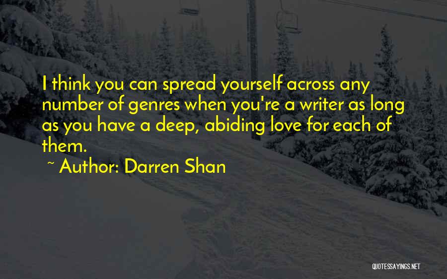 When I Love I Love Deep Quotes By Darren Shan