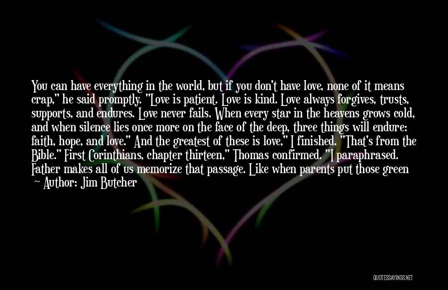 When I Love I Love Deep Quotes By Jim Butcher