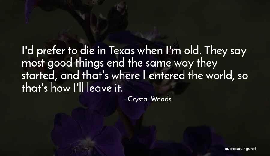 When I M Die Quotes By Crystal Woods