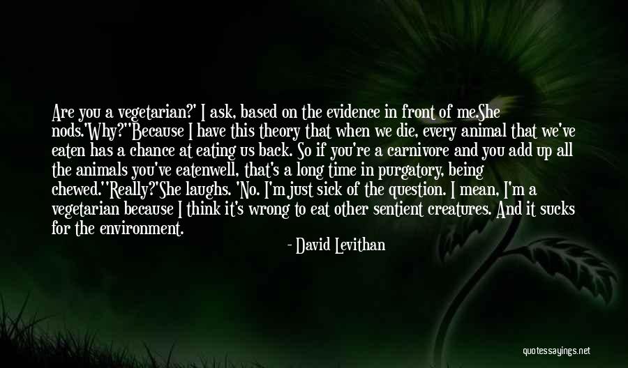 When I M Die Quotes By David Levithan