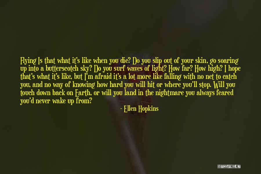 When I M Die Quotes By Ellen Hopkins