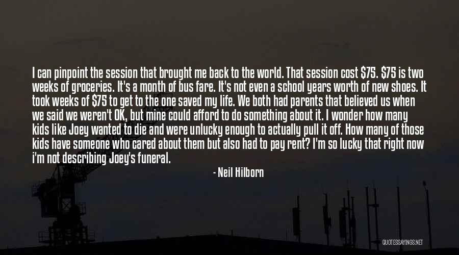 When I M Die Quotes By Neil Hilborn