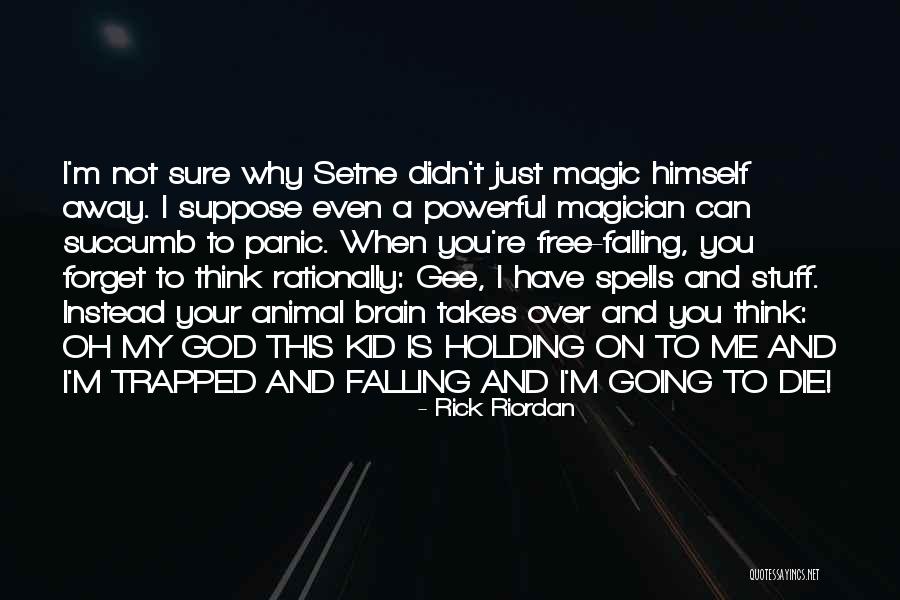 When I M Die Quotes By Rick Riordan