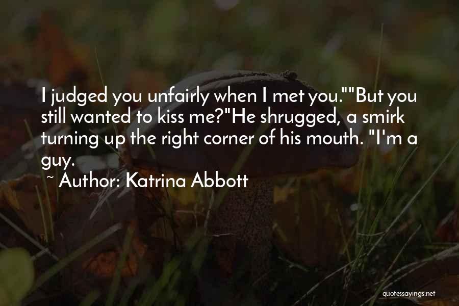 When I Met You Quotes By Katrina Abbott