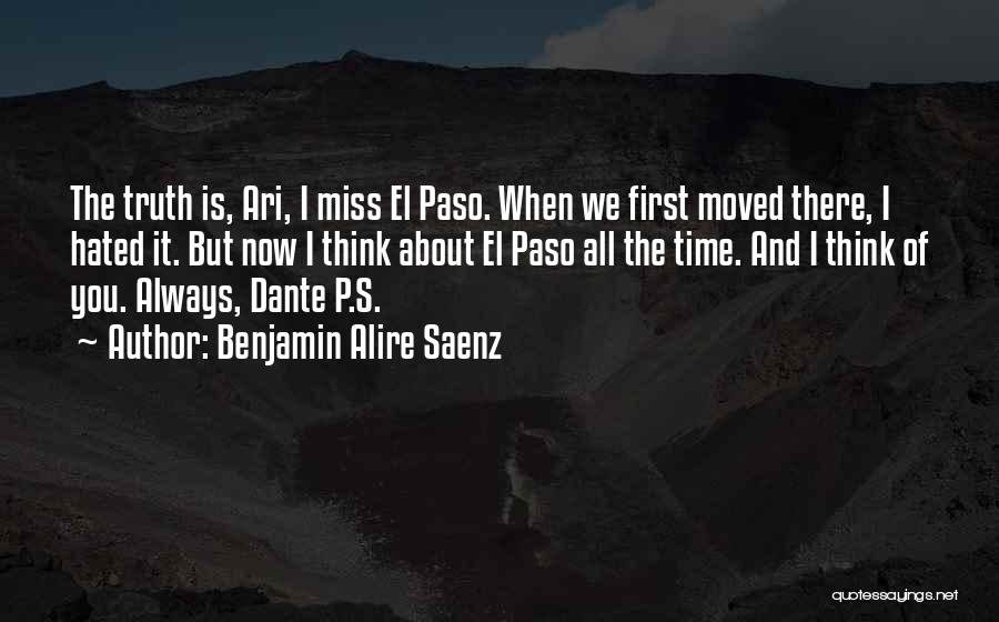 When I Miss You Quotes By Benjamin Alire Saenz