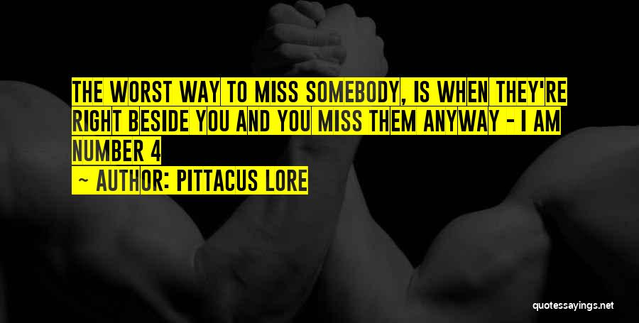 When I Miss You Quotes By Pittacus Lore