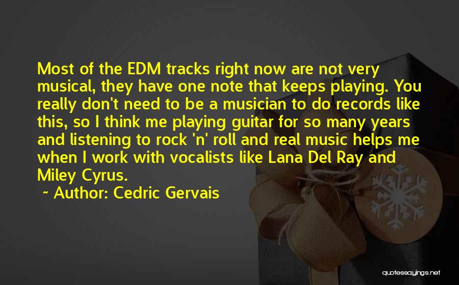 When I Need You The Most Quotes By Cedric Gervais