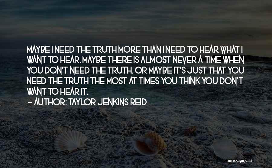 When I Need You The Most Quotes By Taylor Jenkins Reid