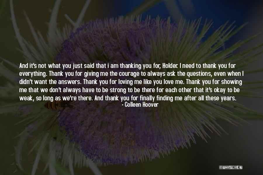 When I Need You You Re Not There Quotes By Colleen Hoover When I Need You You Re Not There Quotes By Colleen Hoover