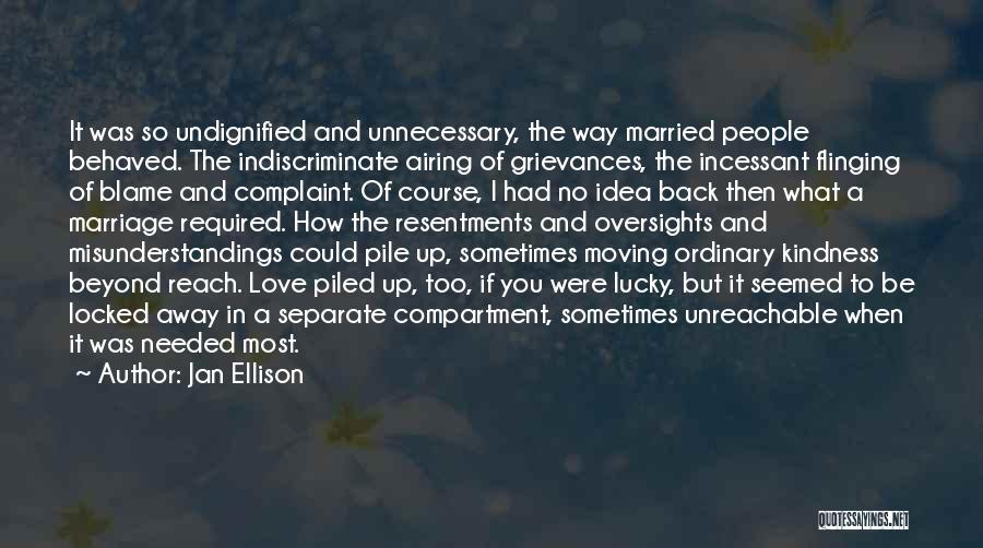 When I Needed You The Most Quotes By Jan Ellison