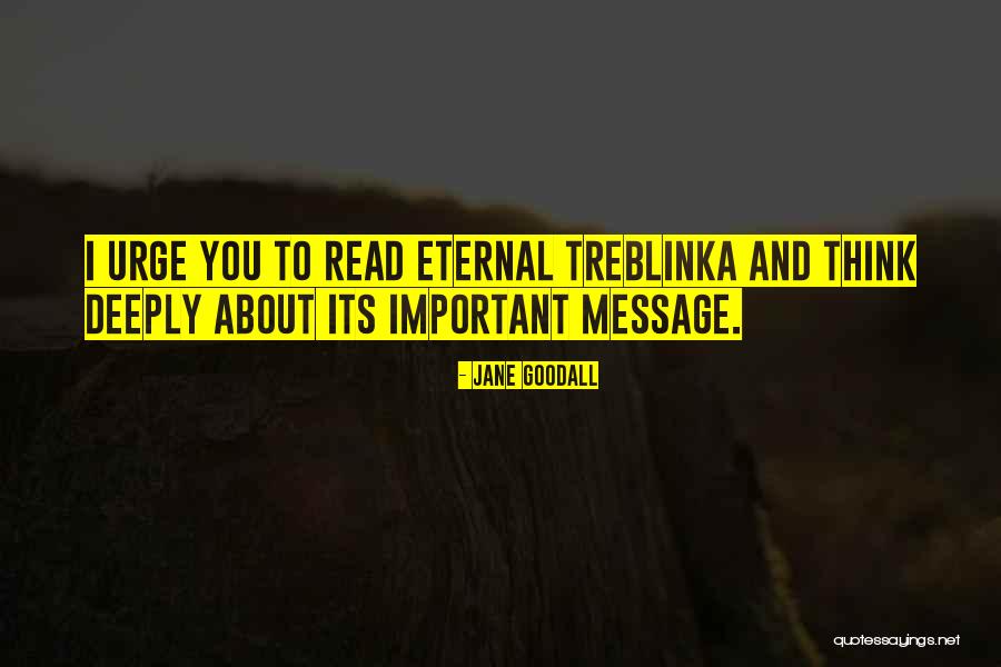 When I Read Your Message Quotes By Jane Goodall When I Read Your Message Quotes By Jane Goodall