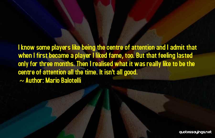 When I Realised Quotes By Mario Balotelli