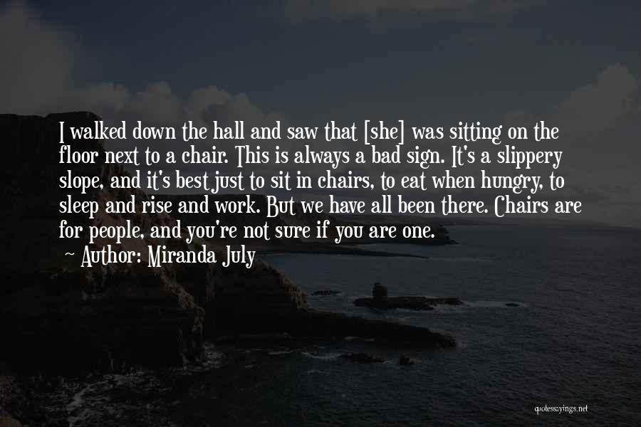When I Sad Quotes By Miranda July