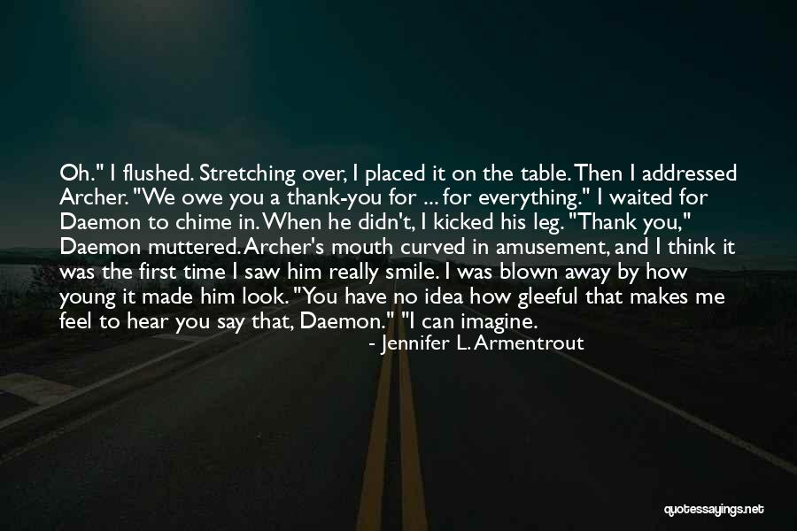 When I Saw You For The First Time Quotes By Jennifer L. Armentrout When I Saw You For The First Time Quotes By Jennifer L. Armentrout