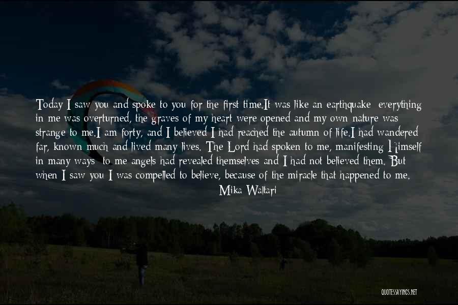 When I Saw You For The First Time Quotes By Mika Waltari When I Saw You For The First Time Quotes By Mika Waltari