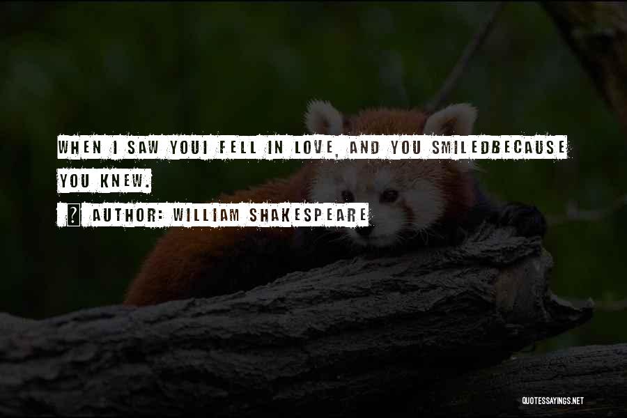 When I Saw You Love Quotes By William Shakespeare