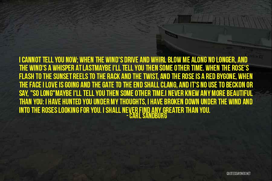 When I Say I Love You More Quotes By Carl Sandburg When I Say I Love You More Quotes By Carl Sandburg
