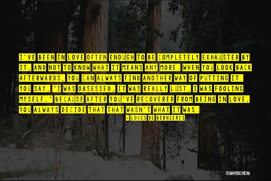 When I Say I Love You More Quotes By Louis De Bernieres When I Say I Love You More Quotes By Louis De Bernieres