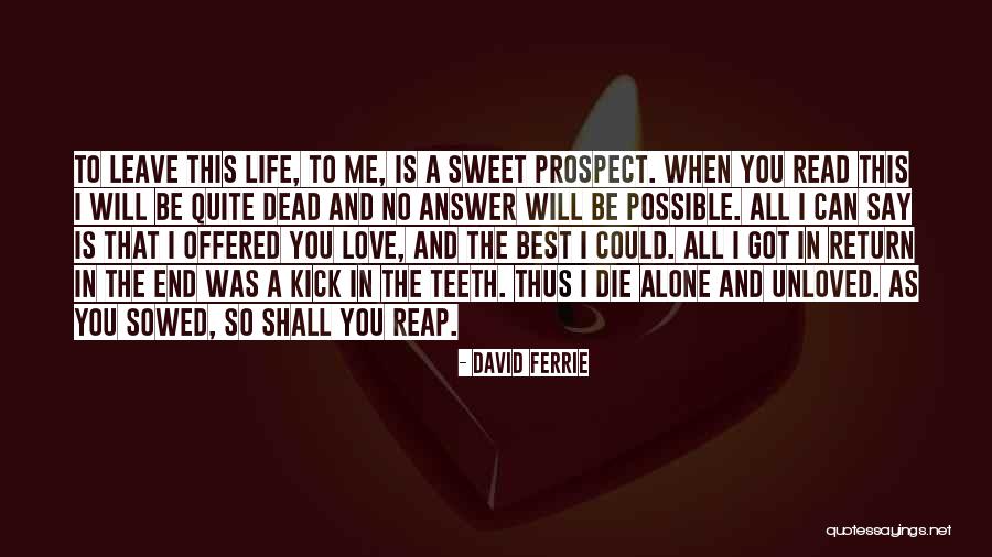 When I Say Leave Me Alone Quotes By David Ferrie When I Say Leave Me Alone Quotes By David Ferrie