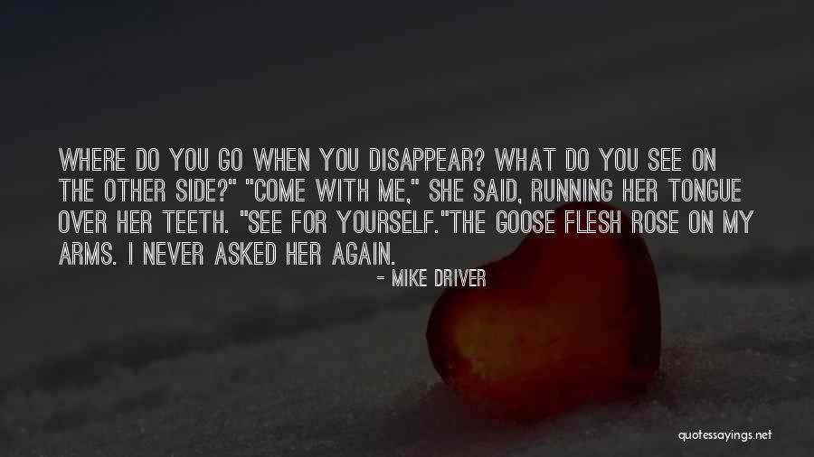 When I See You Again Quotes By Mike Driver When I See You Again Quotes By Mike Driver