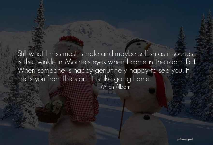 When I See You Happy Quotes By Mitch Albom