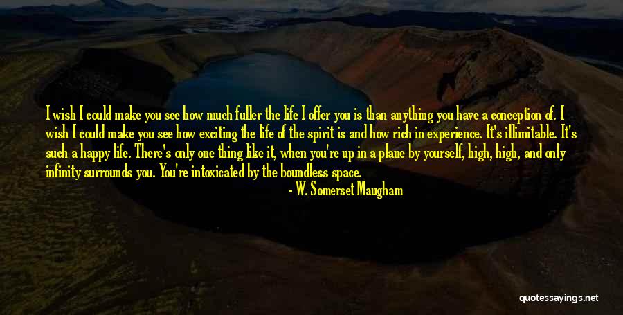 When I See You Happy Quotes By W. Somerset Maugham