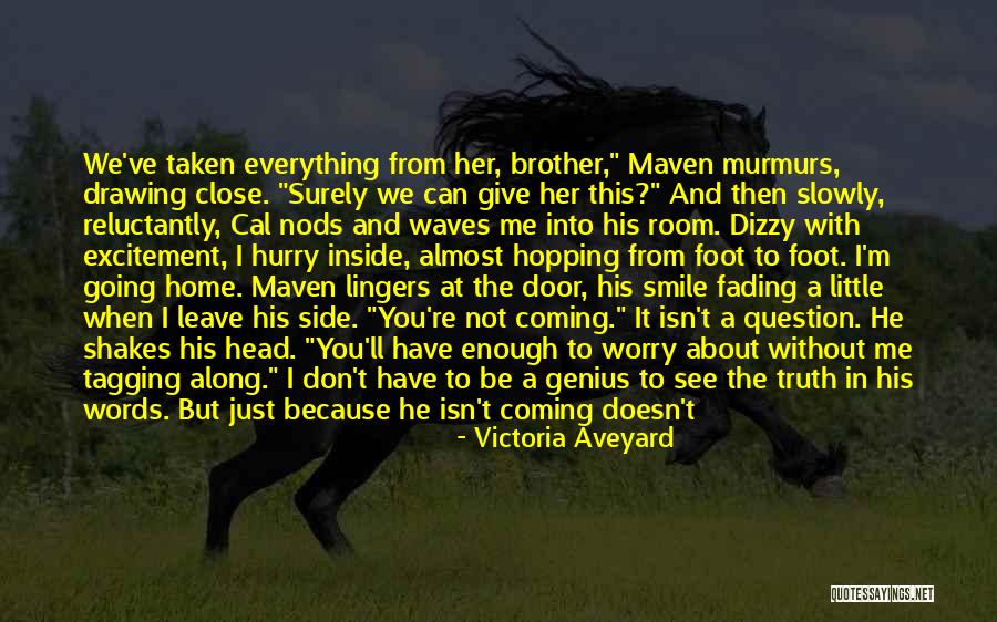 When I See You I Forget Everything Quotes By Victoria Aveyard