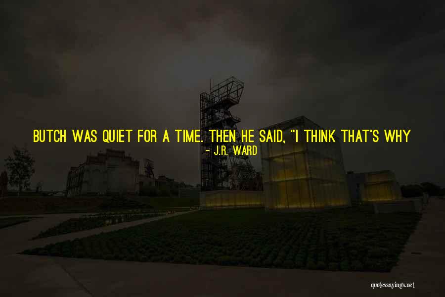 When I See You Sad Quotes By J.R. Ward When I See You Sad Quotes By J.R. Ward