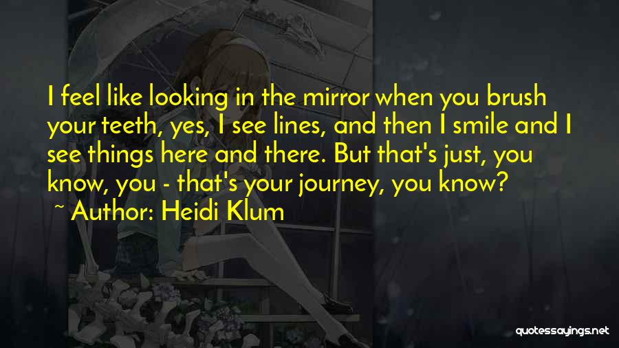 When I See Your Smile Quotes By Heidi Klum