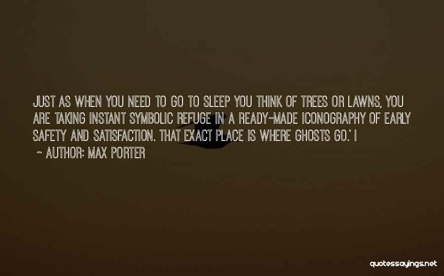 When I Sleep Quotes By Max Porter