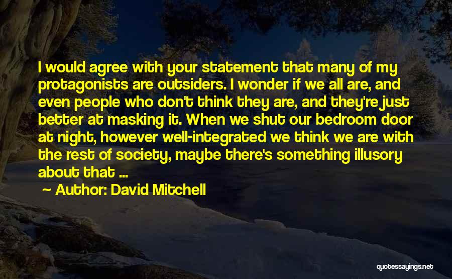 When I Think About My Life Quotes By David Mitchell