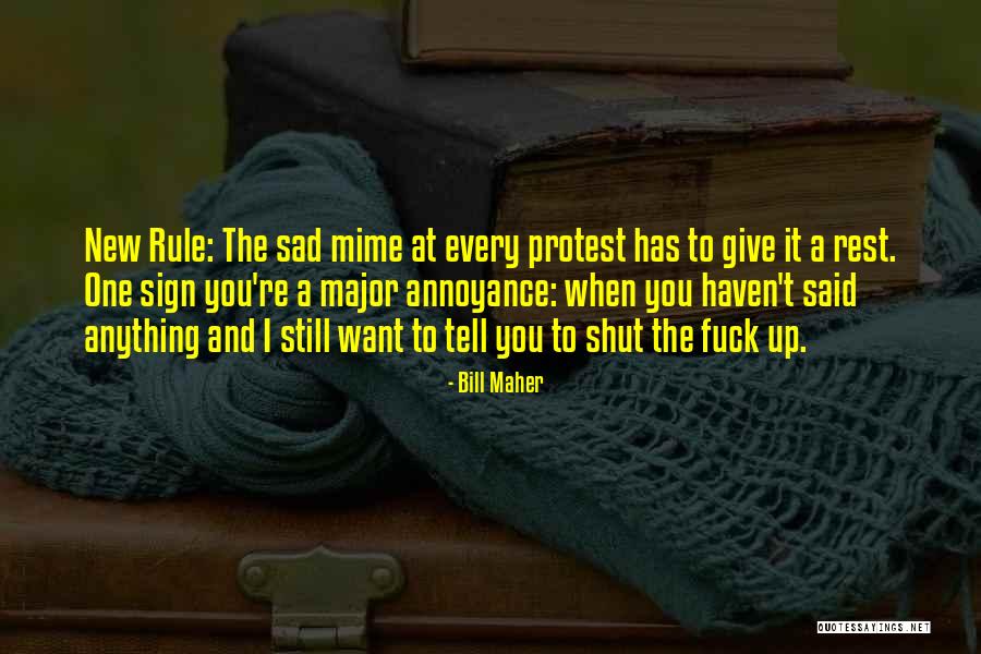 When I Want To Give Up Quotes By Bill Maher When I Want To Give Up Quotes By Bill Maher