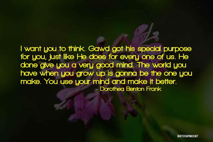 When I Want To Give Up Quotes By Dorothea Benton Frank When I Want To Give Up Quotes By Dorothea Benton Frank