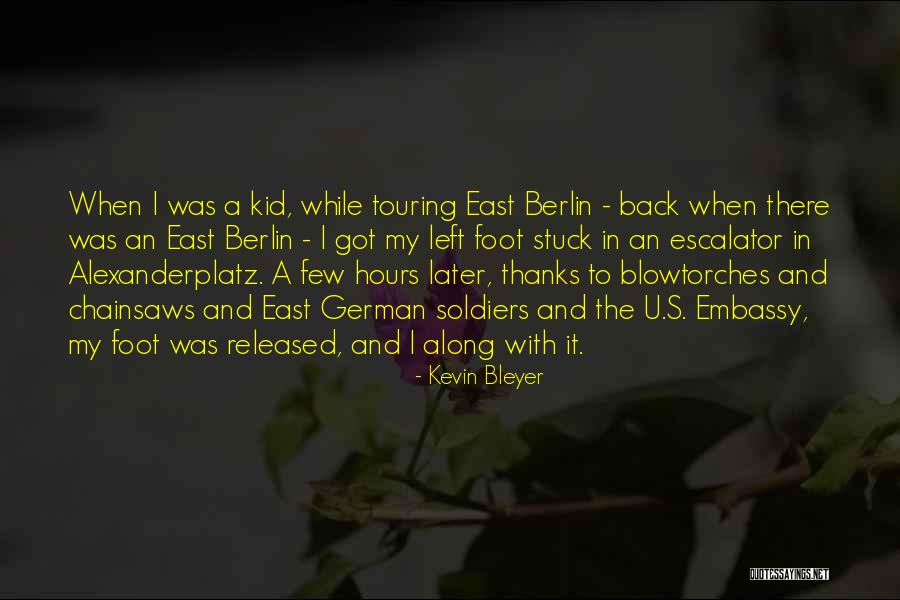 When I Was A Kid Quotes By Kevin Bleyer When I Was A Kid Quotes By Kevin Bleyer