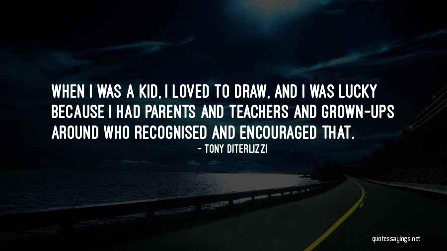 When I Was A Kid Quotes By Tony DiTerlizzi When I Was A Kid Quotes By Tony DiTerlizzi