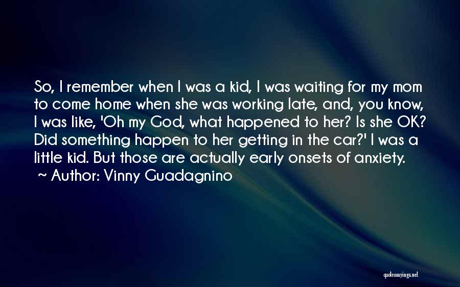 When I Was A Little Kid Quotes By Vinny Guadagnino