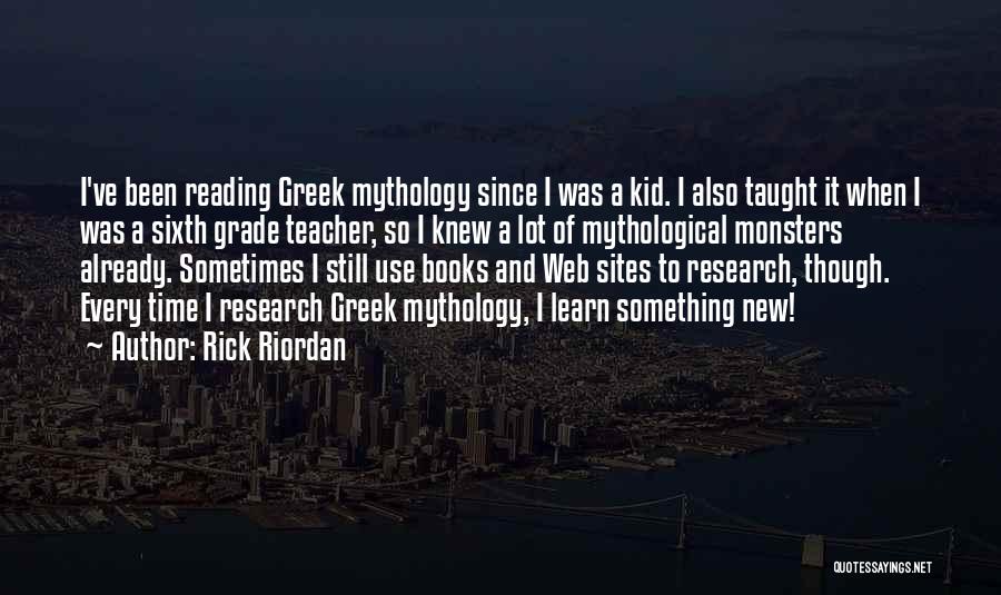 When I Was Still A Kid Quotes By Rick Riordan