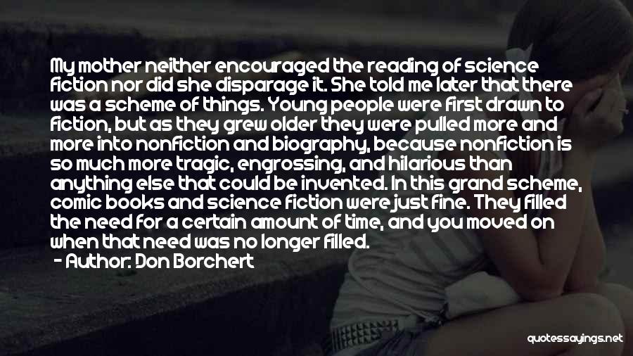 When I Was Young My Mother Told Me Quotes By Don Borchert