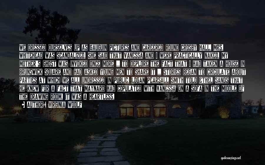 When I Was Young My Mother Told Me Quotes By Virginia Woolf