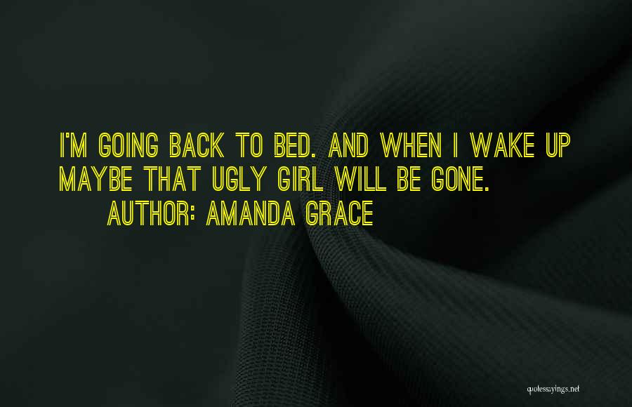 When I Will Gone Quotes By Amanda Grace