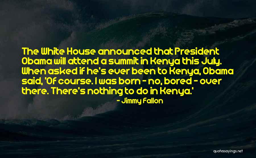 When I'm Bored Quotes By Jimmy Fallon