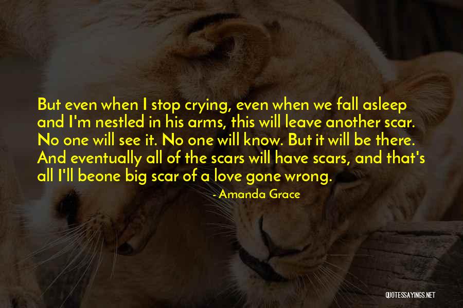When I'm Gone Love Quotes By Amanda Grace When I'm Gone Love Quotes By Amanda Grace