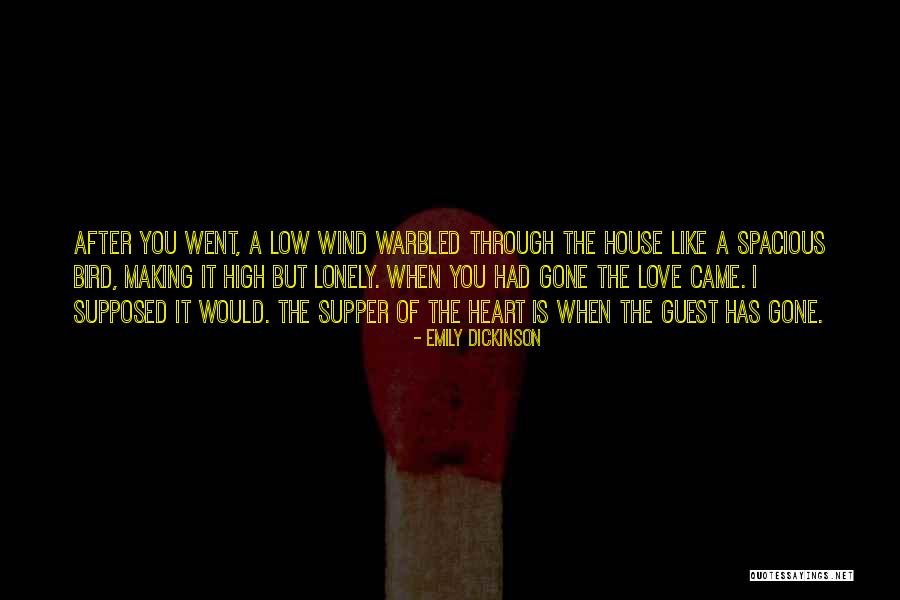 When I'm Gone Love Quotes By Emily Dickinson When I'm Gone Love Quotes By Emily Dickinson